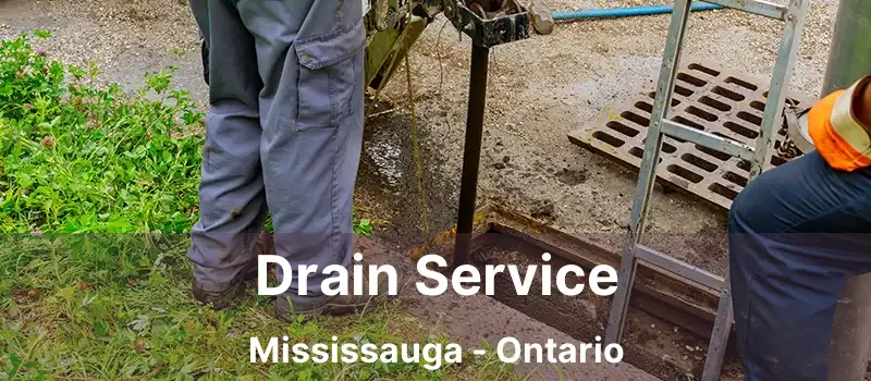  Drain Service Mississauga - Ontario