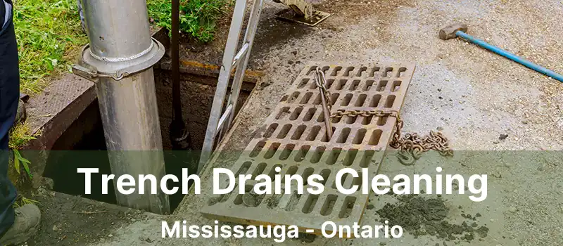  Trench Drains Cleaning Mississauga - Ontario